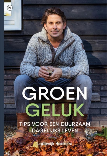 Groen geluk | Tips voor een duurzaam dagelijks leven (boek)